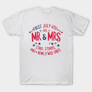 First July 4th As Mr. And Mrs., Stars Stripes And Newlywed Vibes T-Shirt